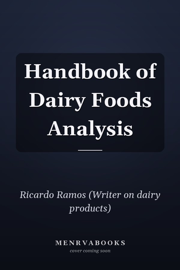 Handbook of Dairy Foods Analysis