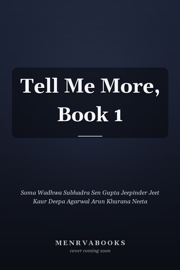 Tell Me More, Book 1