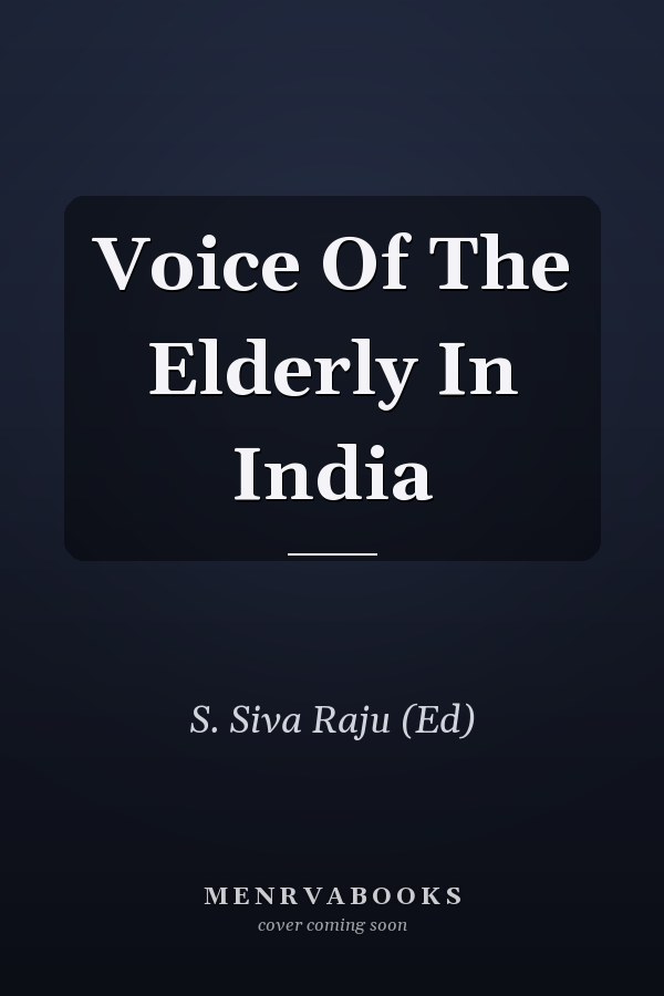 Voice Of The Elderly In India