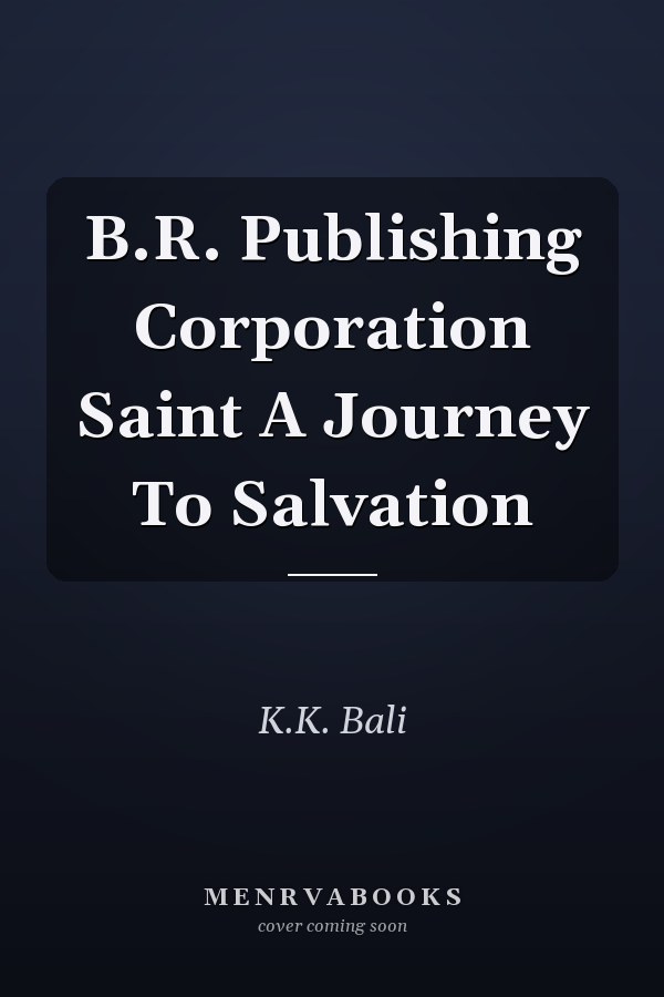 B.R. Publishing Corporation Saint A Journey To Salvation