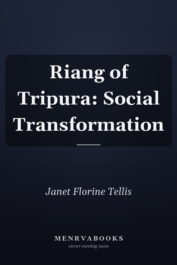 Riang of Tripura: Social Transformation