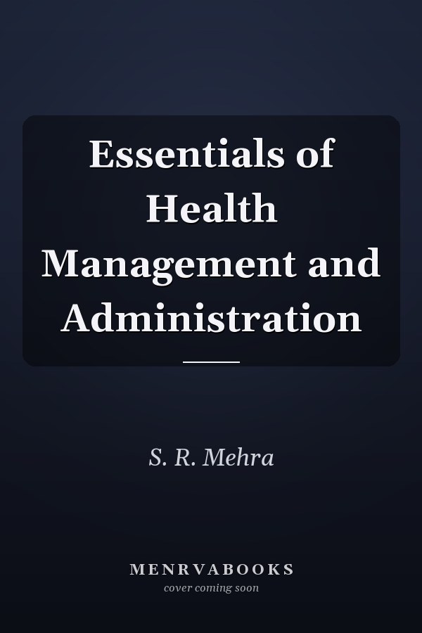 Essentials of Health Management and Administration