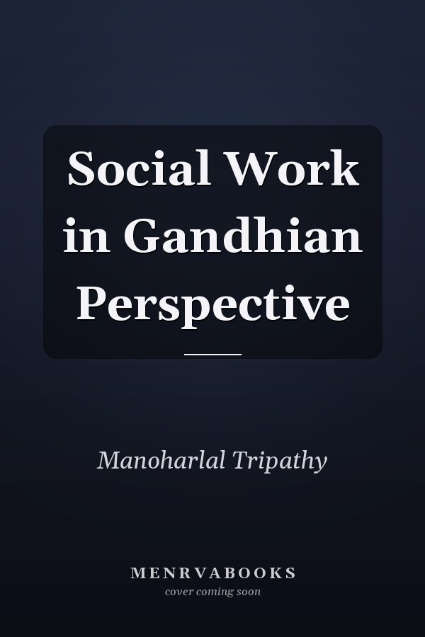 Social Work in Gandhian Perspective