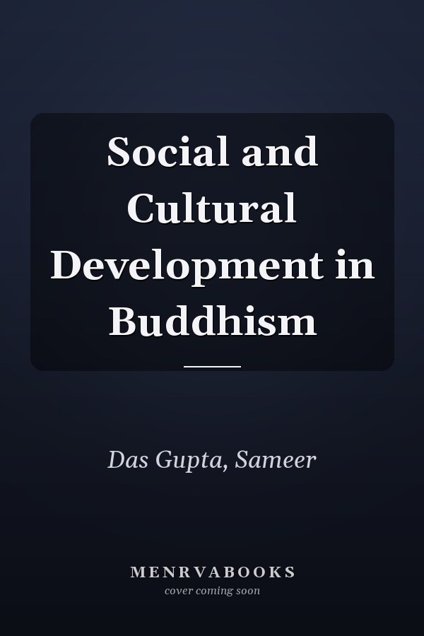Social and Cultural Development in Buddhism