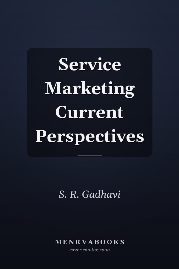 Service Marketing Current Perspectives
