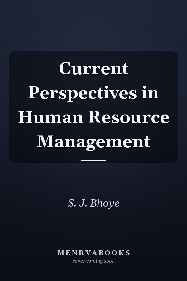 Current Perspectives in Human Resource Management