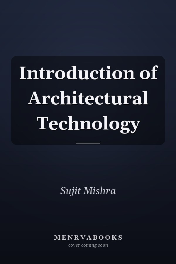 Introduction of Architectural Technology
