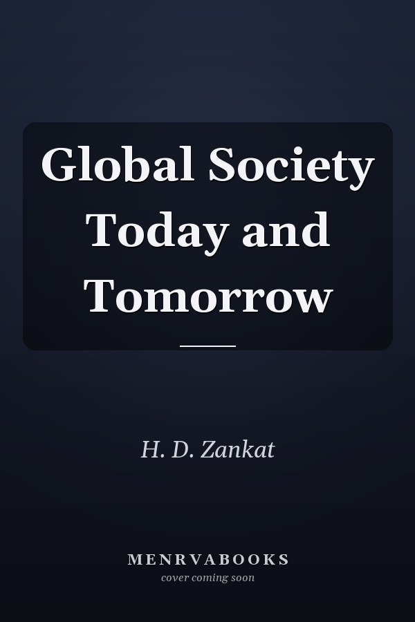 Global Society Today and Tomorrow