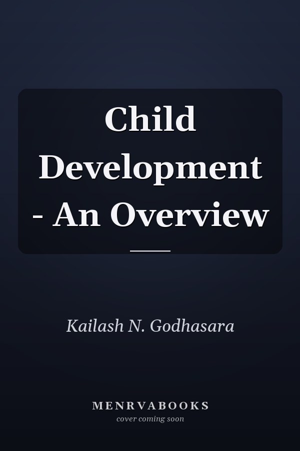 Child Development - An Overview