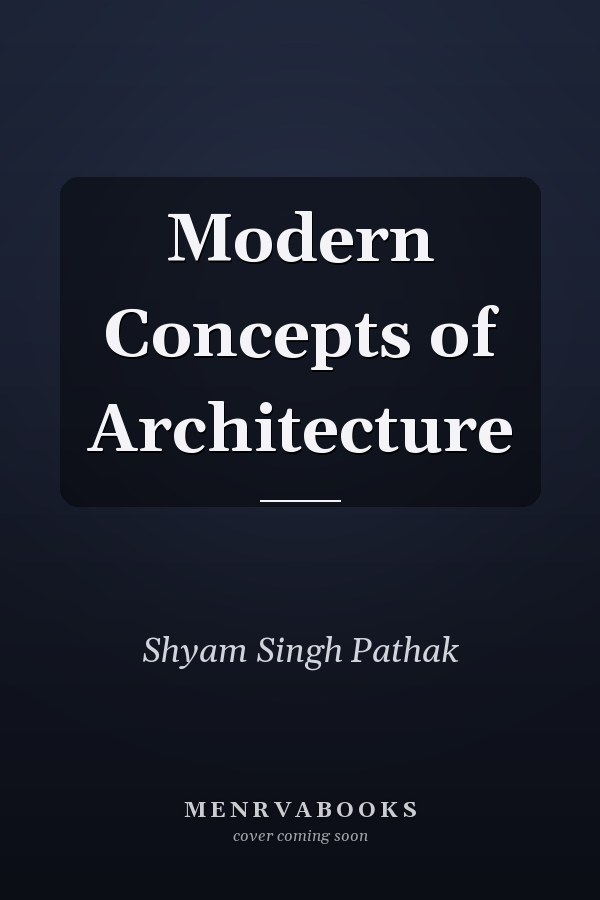 Modern Concepts of Architecture