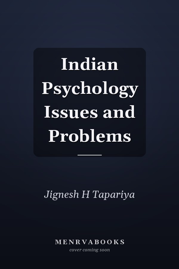 Indian Psychology Issues and Problems