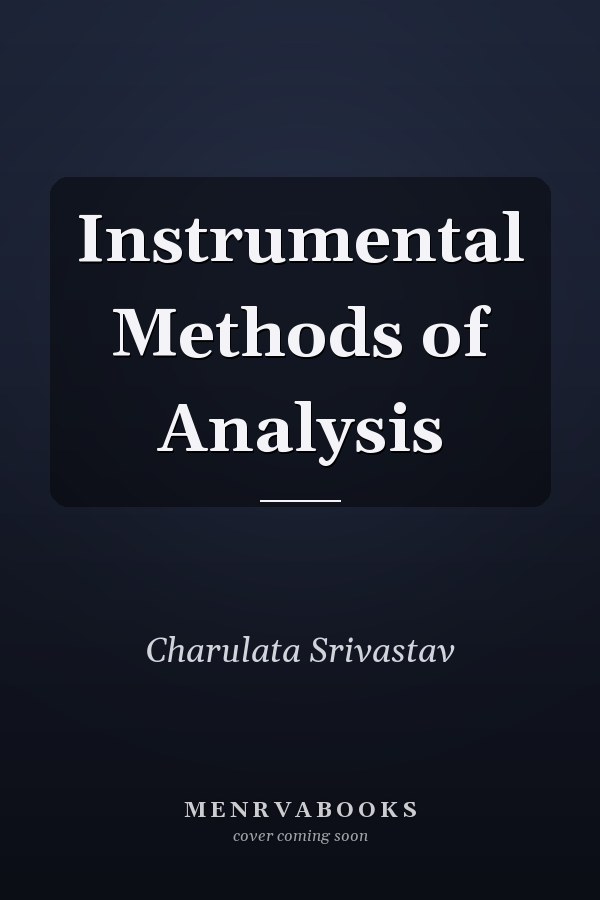 Instrumental Methods of Analysis