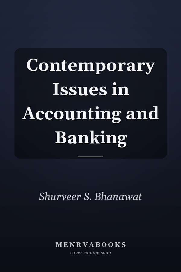 Contemporary Issues in Accounting and Banking
