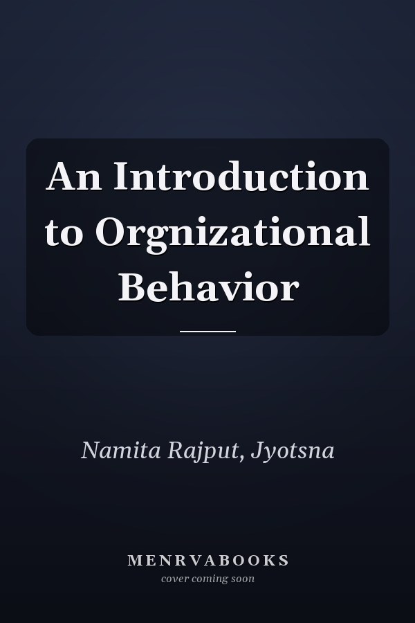 An Introduction to Orgnizational Behavior