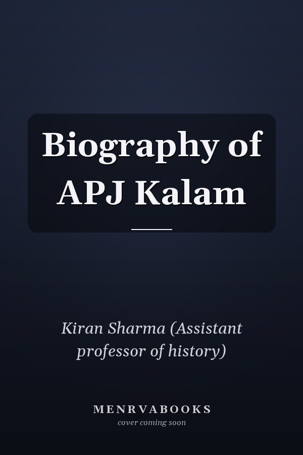 Biography of APJ Kalam