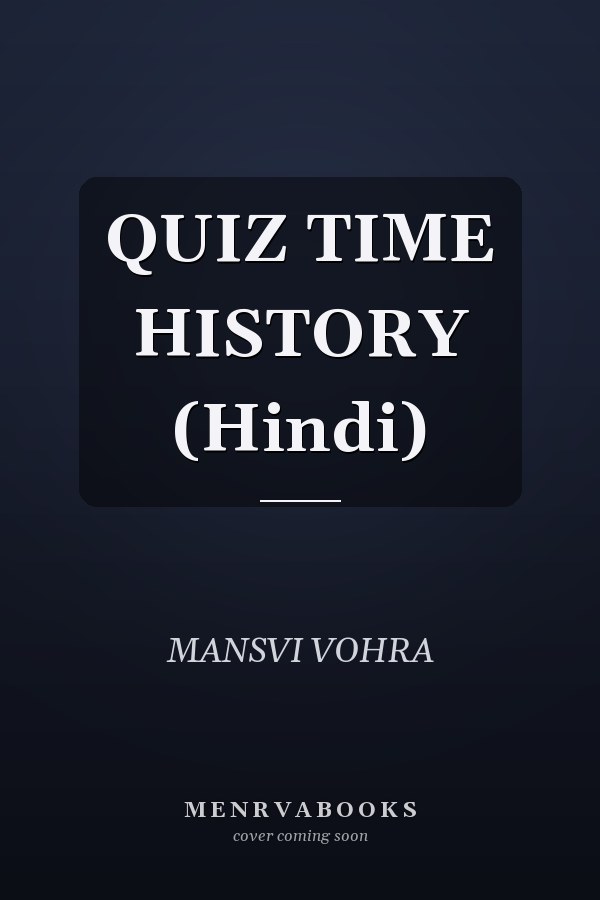QUIZ TIME HISTORY (Hindi)