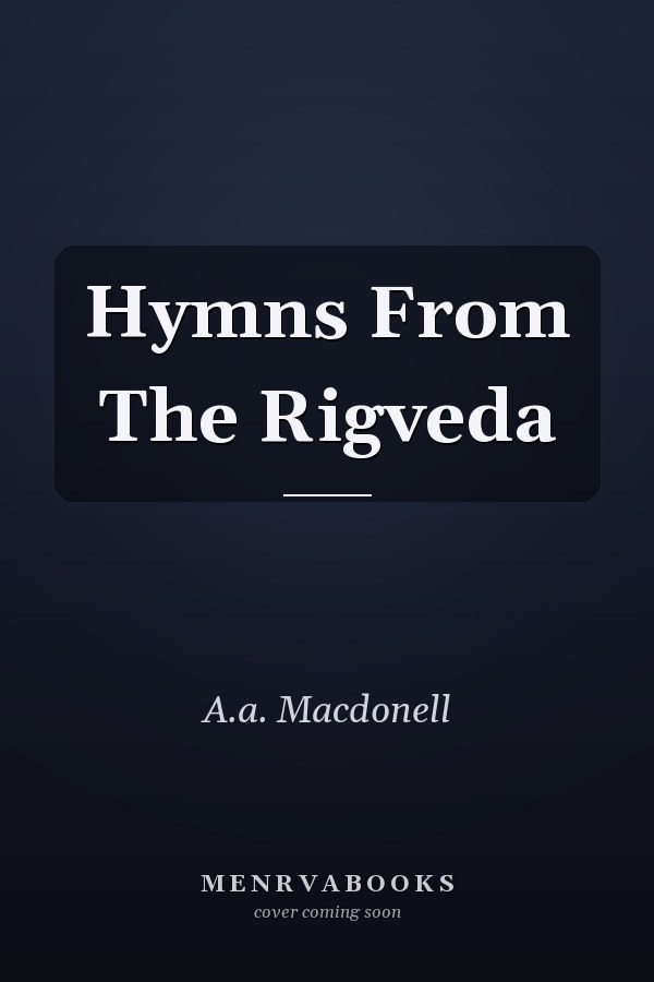 Hymns From The Rigveda