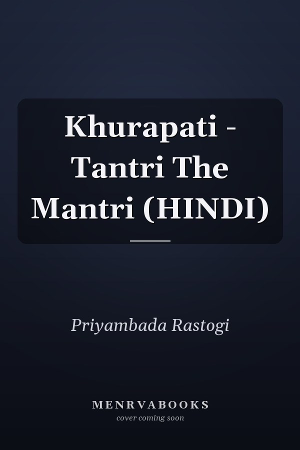 Khurapati - Tantri The Mantri (HINDI)