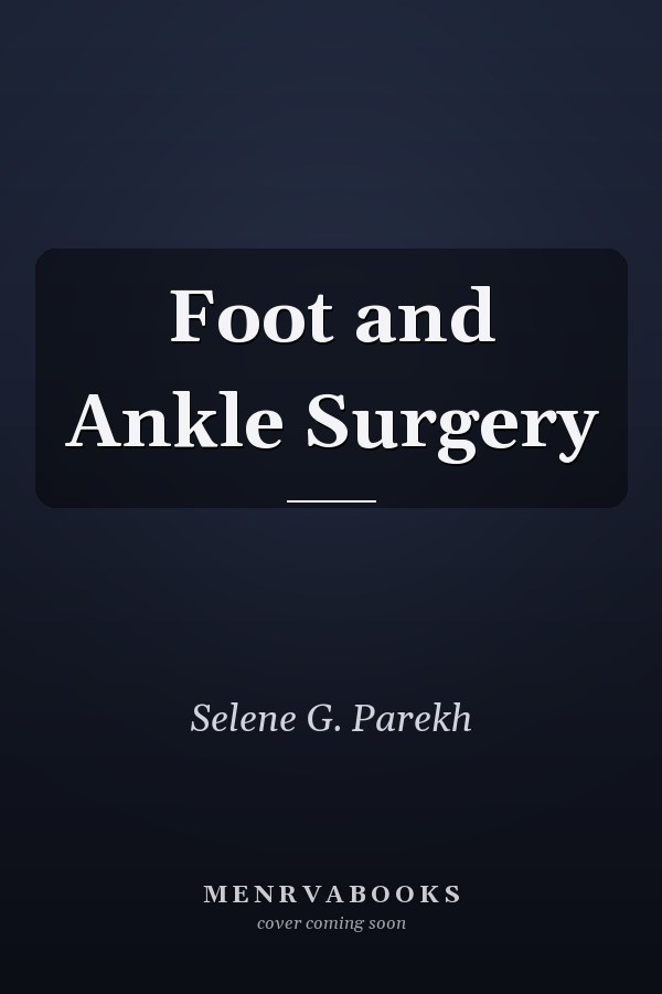 Foot and Ankle Surgery