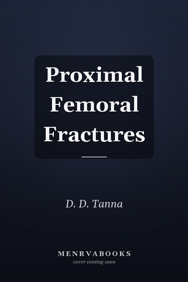 Proximal Femoral Fractures