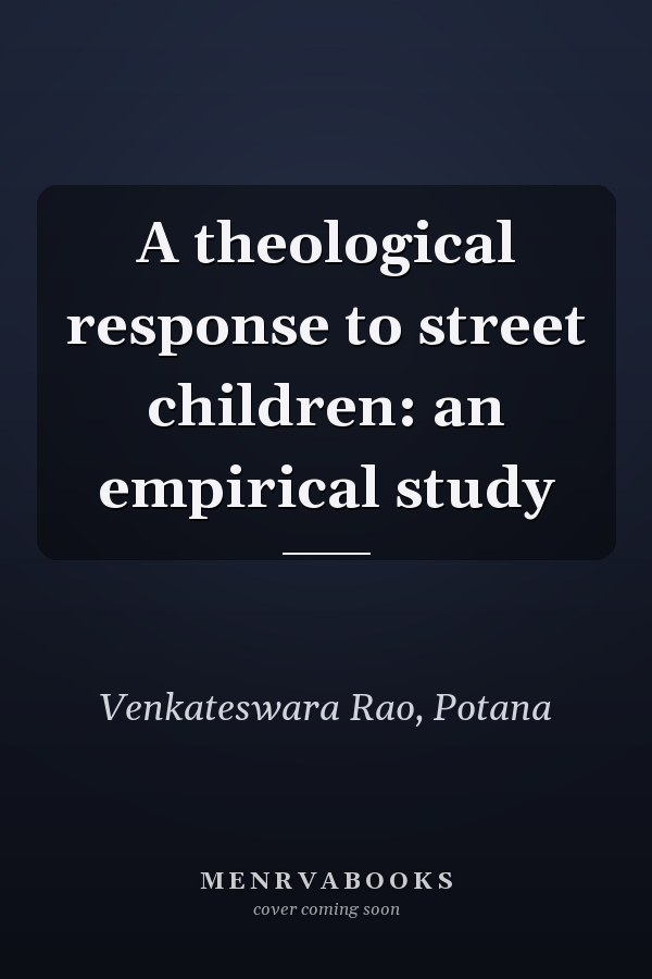 A theological response to street children: an empirical study