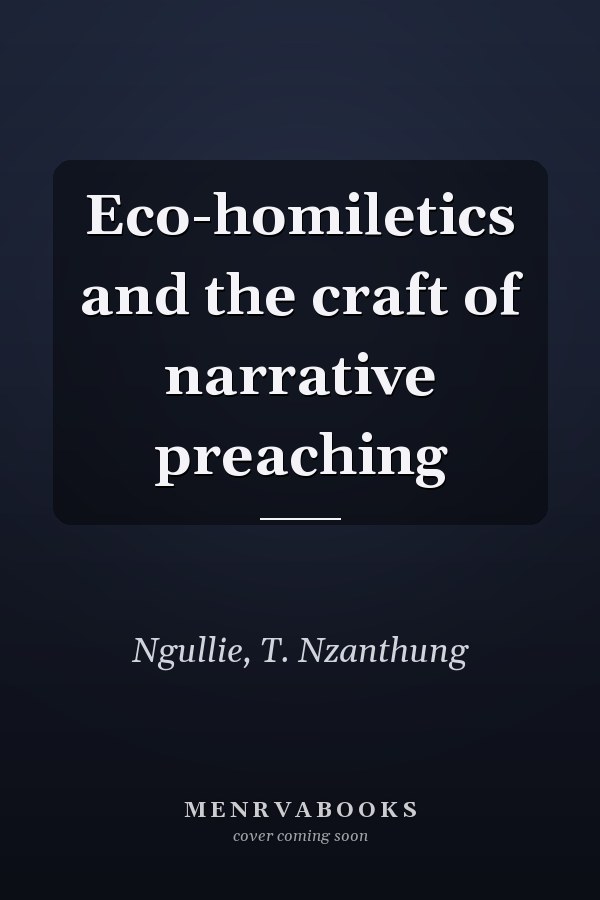 Eco-homiletics and the craft of narrative preaching