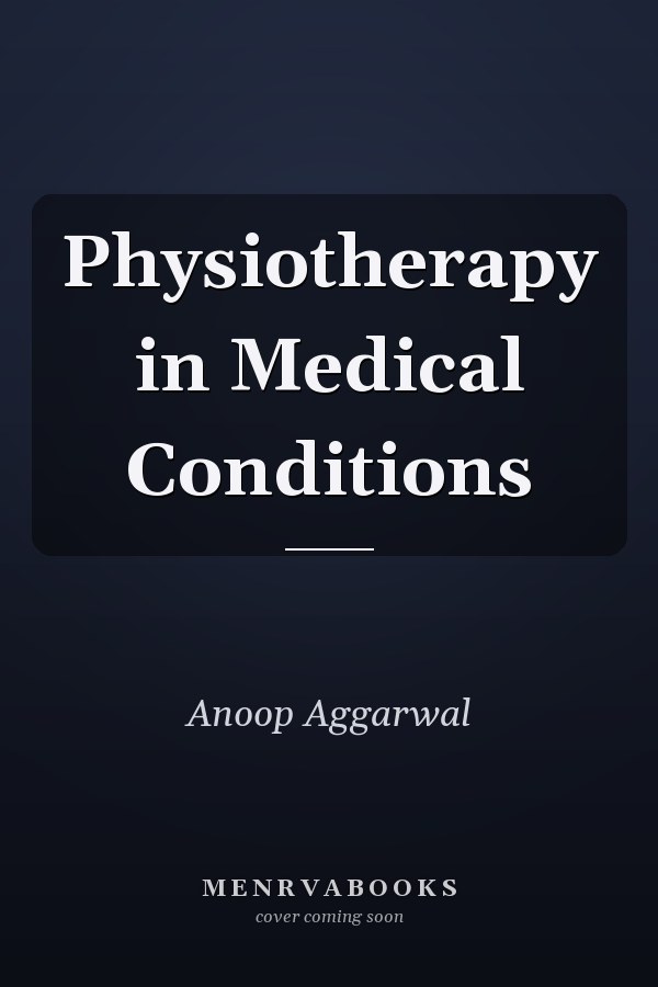 Physiotherapy in Medical Conditions