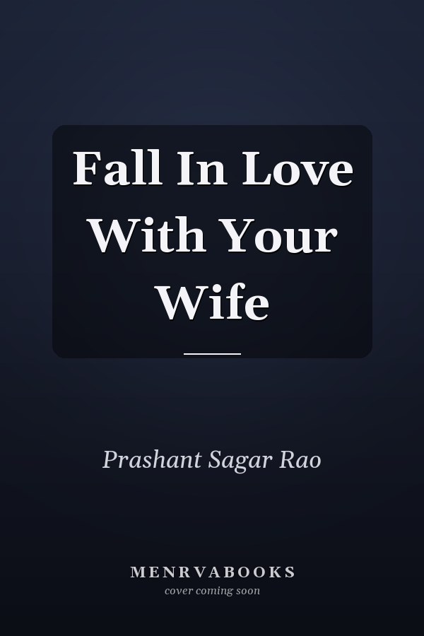 Fall In Love With Your Wife