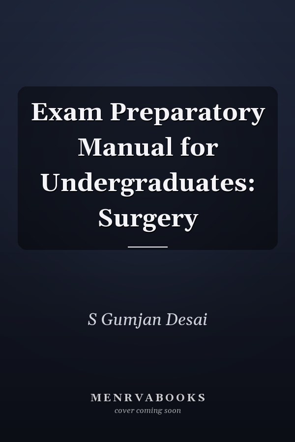 Exam Preparatory Manual for Undergraduates: Surgery