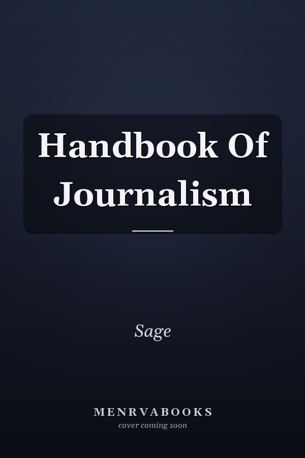 Handbook Of Journalism