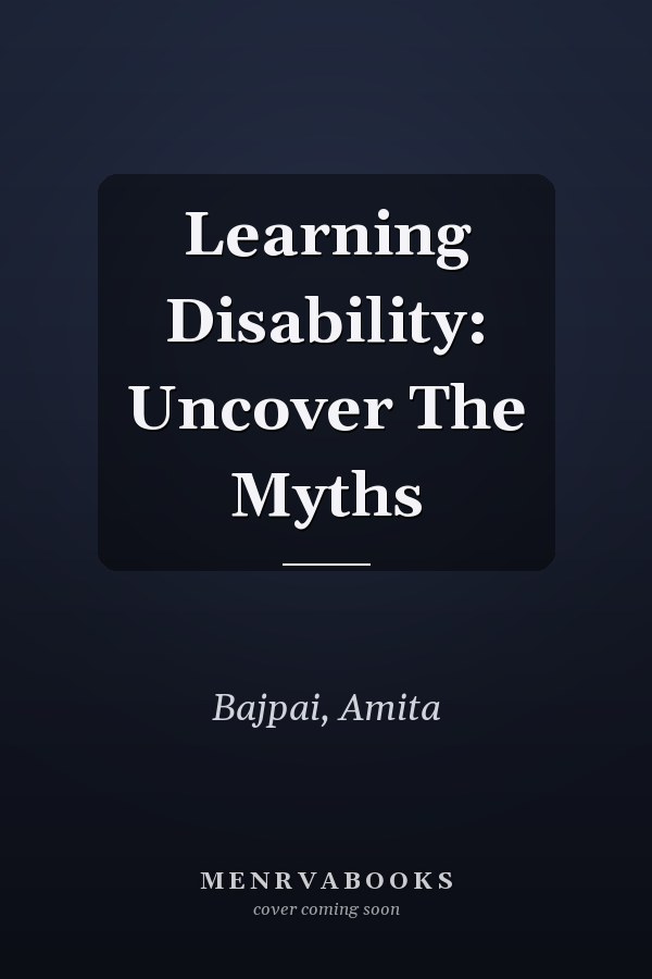 Learning Disability: Uncover The Myths