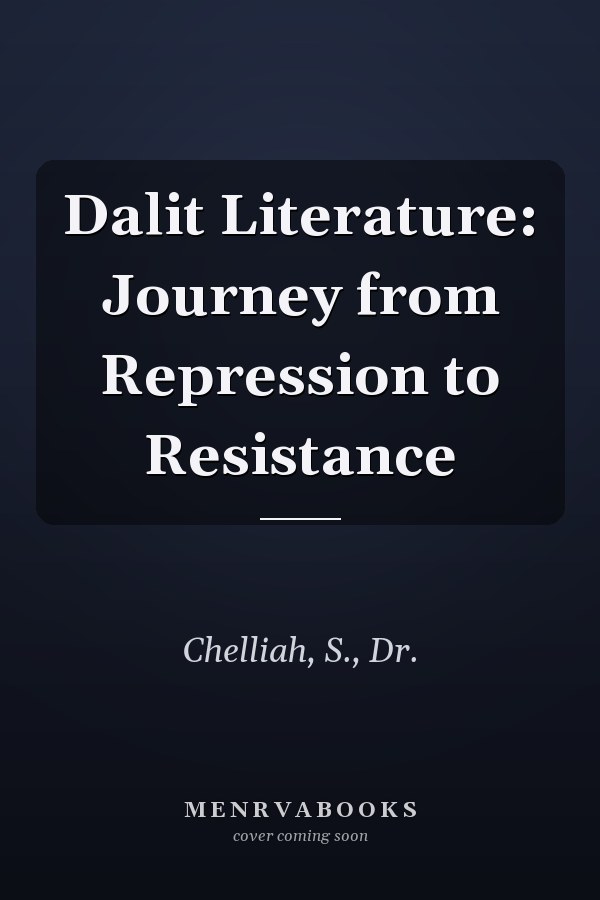 Dalit Literature: Journey from Repression to Resistance