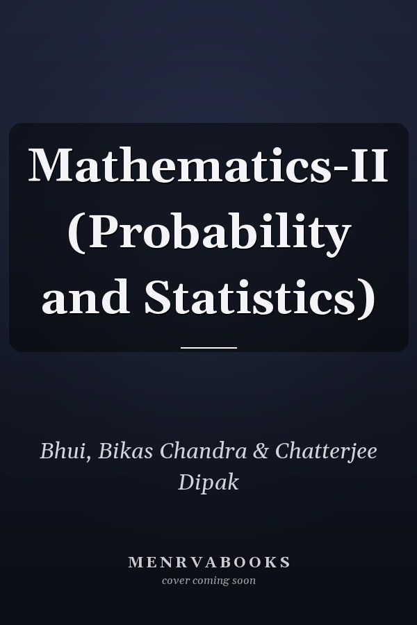 Mathematics-II (Probability and Statistics)