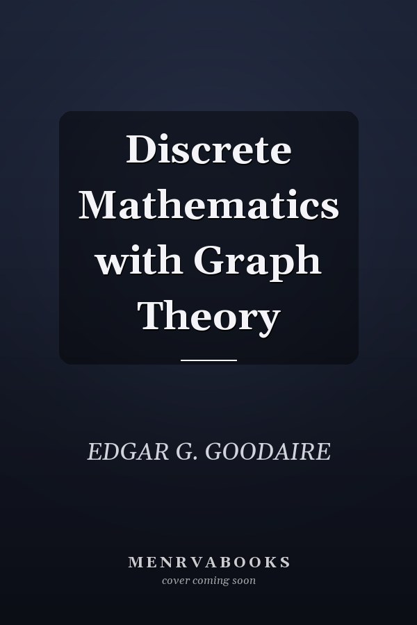 Discrete Mathematics with Graph Theory