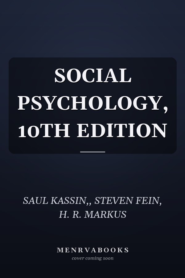 SOCIAL PSYCHOLOGY, 10TH EDITION