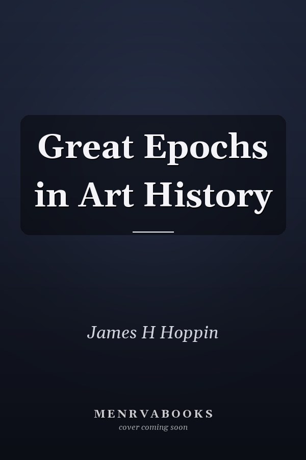 Great Epochs in Art History