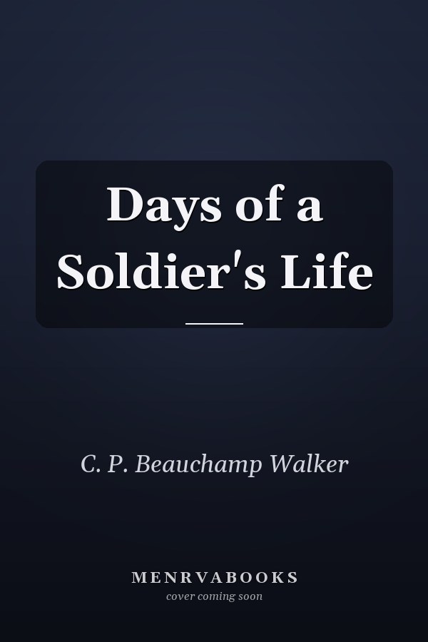 Days of a Soldier's Life