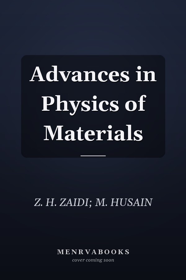 Advances in Physics of Materials
