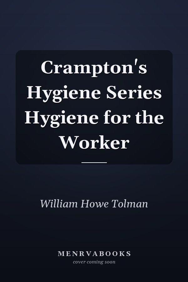 Crampton's Hygiene Series Hygiene for the Worker