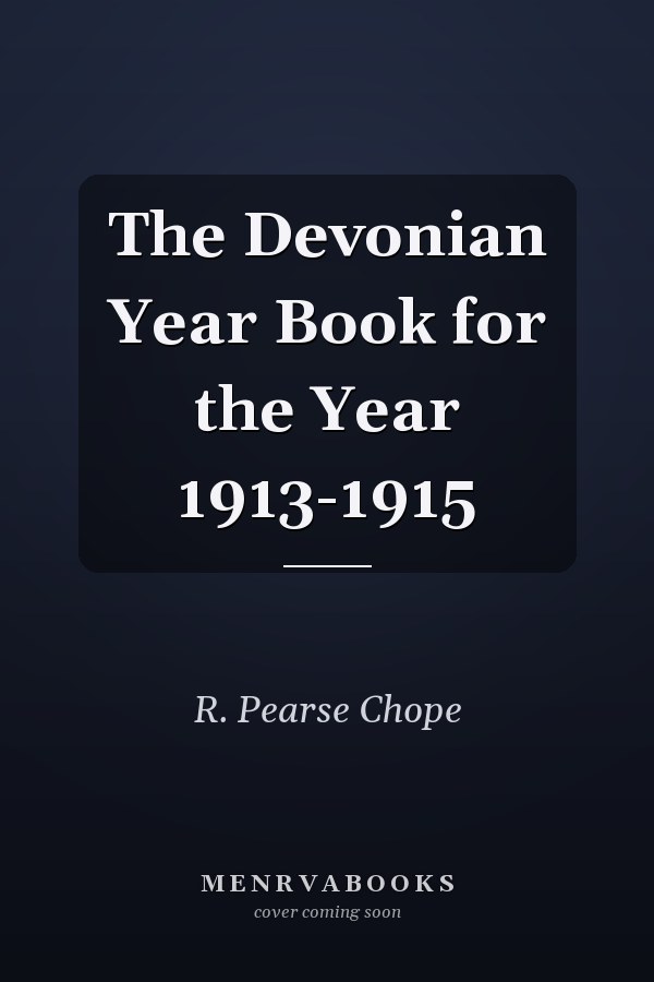The Devonian Year Book for the Year 1913-1915