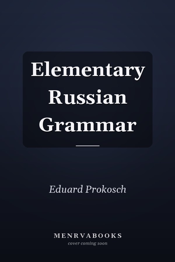 Elementary Russian Grammar