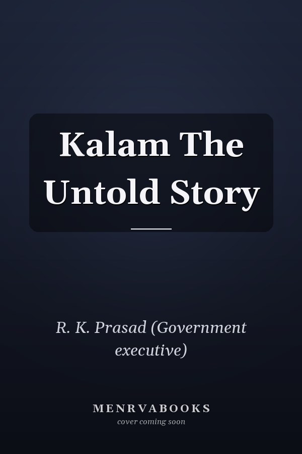 Kalam The Untold Story
