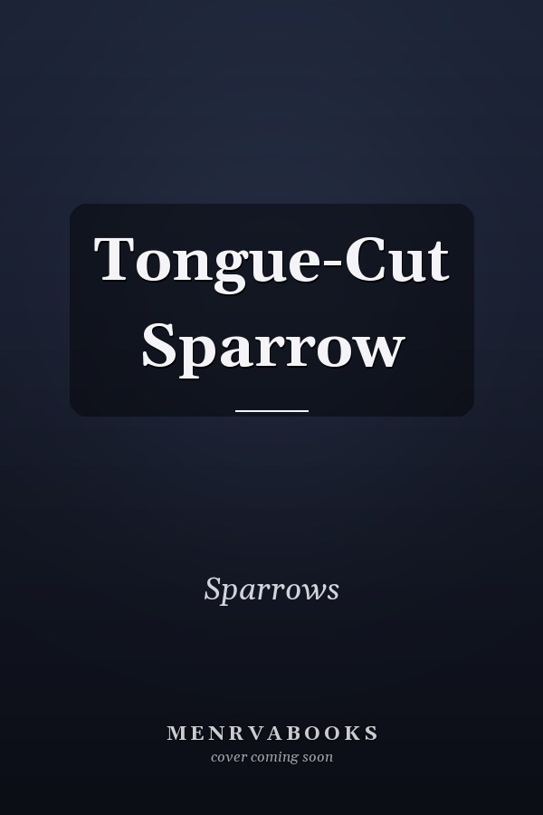 Tongue-Cut Sparrow