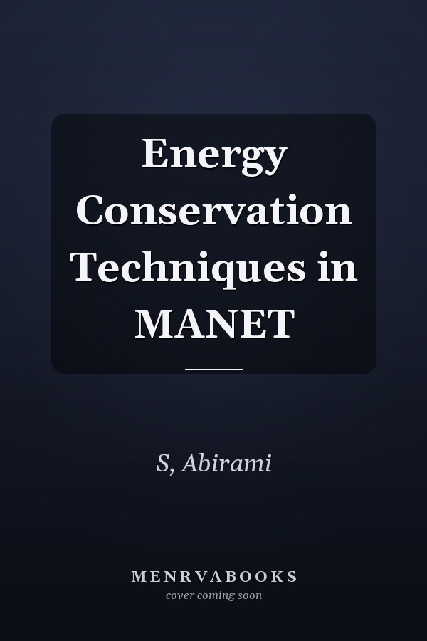 Energy Conservation Techniques in MANET