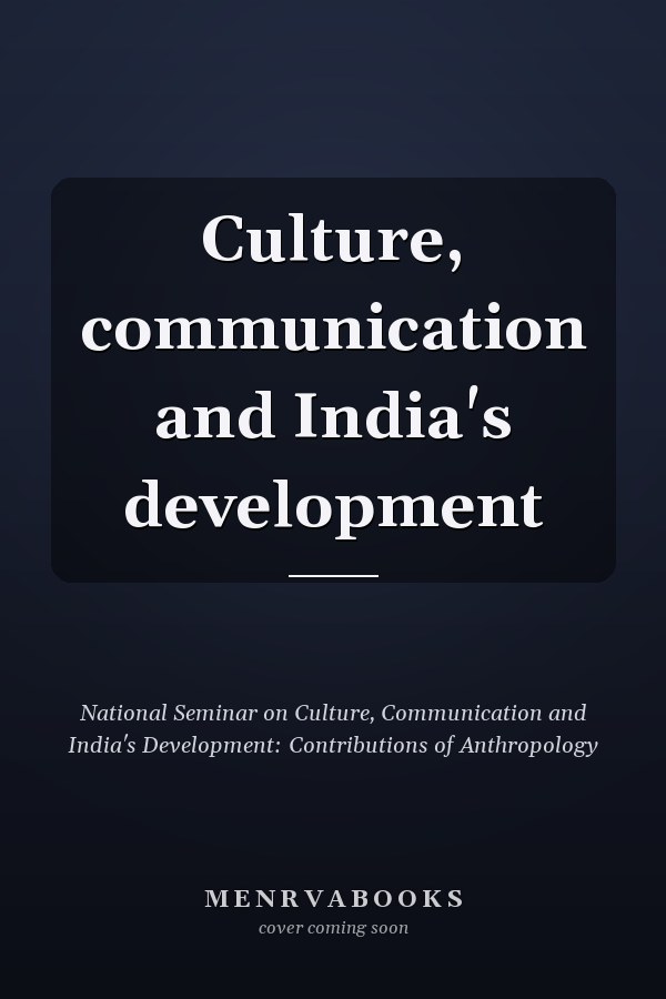 Culture, communication and India's development