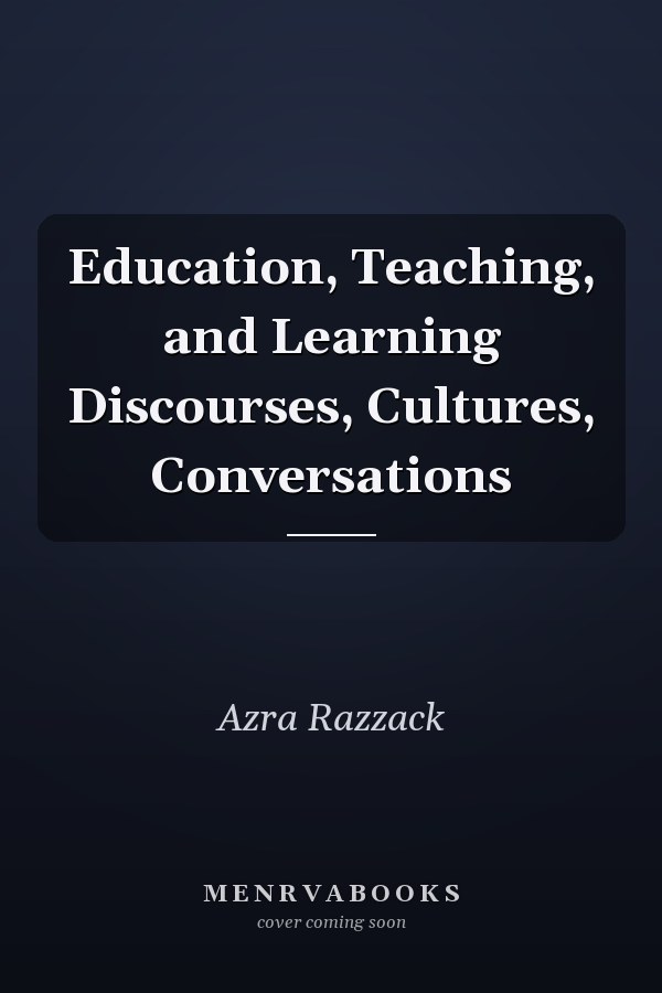 Education, Teaching, and Learning Discourses, Cultures, Conversations