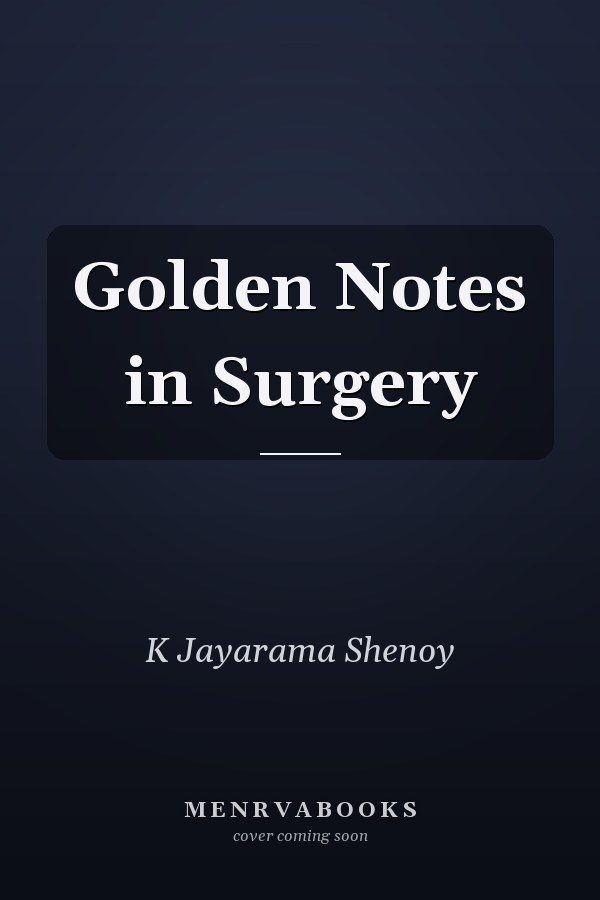 Golden Notes in Surgery