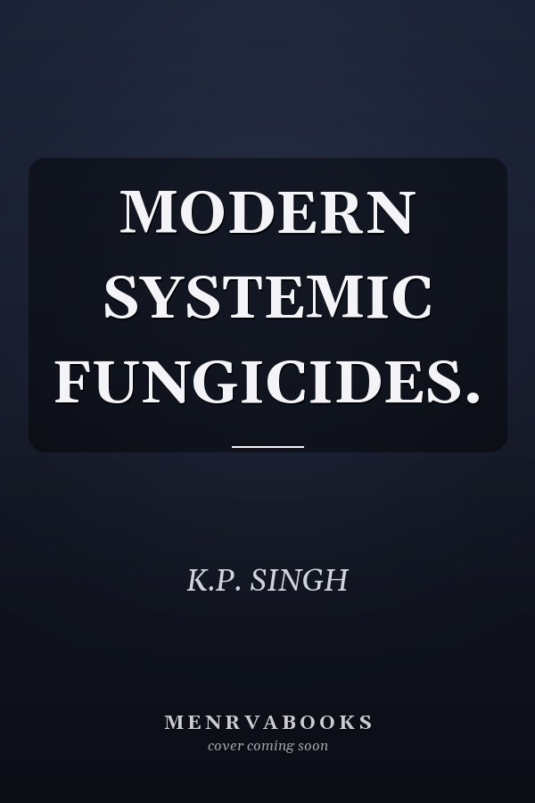 MODERN SYSTEMIC FUNGICIDES.