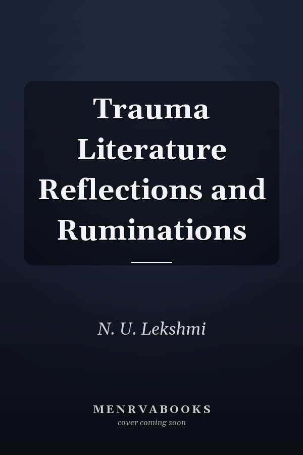 Trauma Literature Reflections and Ruminations