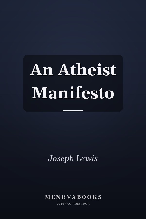 An Atheist Manifesto